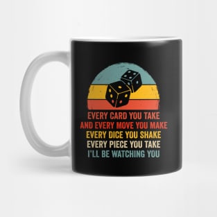 Every dice you shake Every piece you take, Board Game Fans Mug